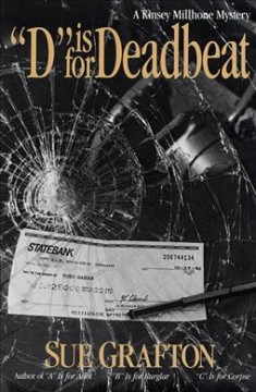 "D" is for deadbeat : a Kinsey Millhone mystery  Cover Image
