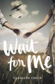 Go to record Wait for me