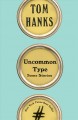 Go to record Uncommon type : some stories
