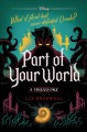 Go to record Part of your world : a twisted tale